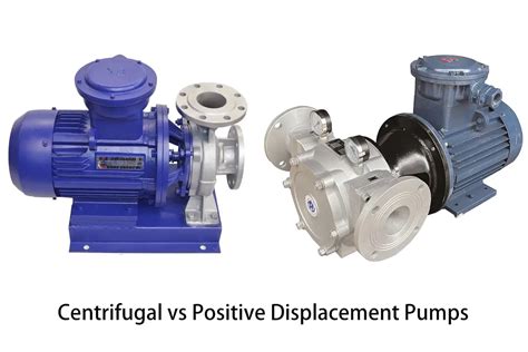 displacement pump vs centrifugal pump|characteristics of positive displacement pump.